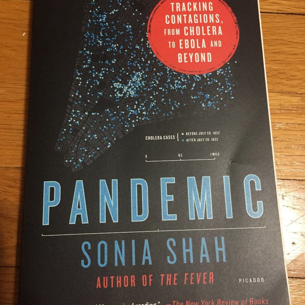 Pandemic: Tracking Contagions, from Cholera to Ebola and Beyond by Sonia Shah...